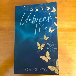 Unbreak Me (The Magnolia Falls Ranch Series) by C.A. Grieco